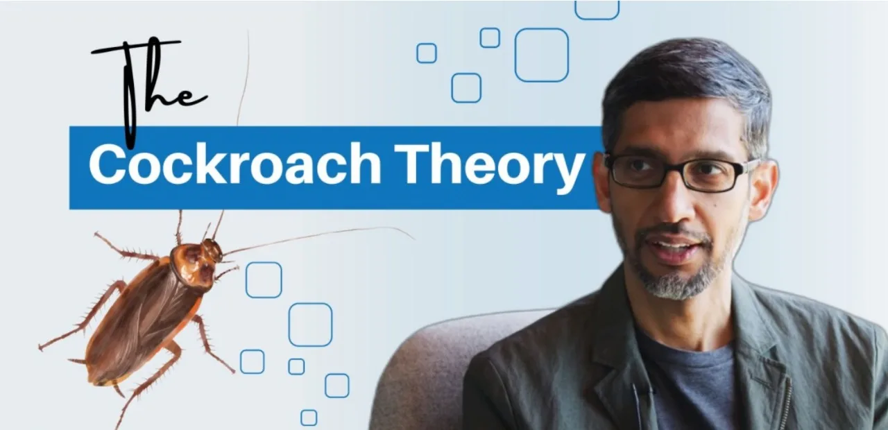 The Cockroach Theory by Sundar Pichai – A Life Lesson Cockroach theory story with emotional response